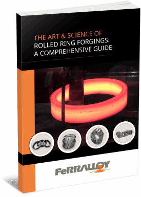 The Art & Science of Rolled Ring Forgings: A Comprehensive Guide